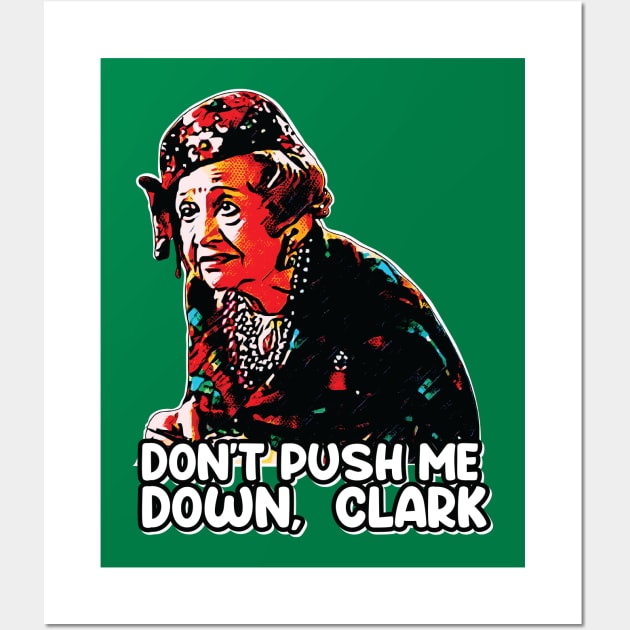 Don't Push Me Down, Clark - Aunt Bethany Wall Art by Trendsdk